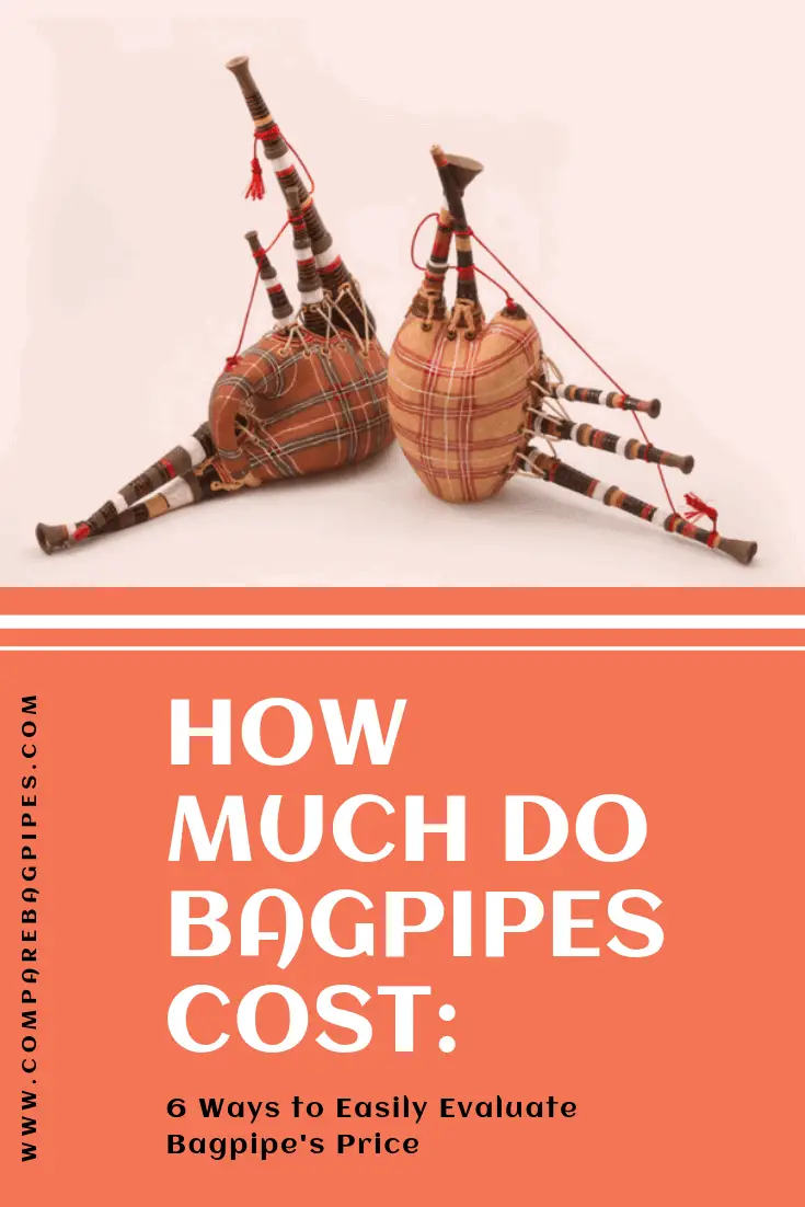 HOW MUCH DO BAGPIPES COST